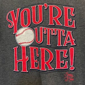 You’re Outta Here baseball shirt
